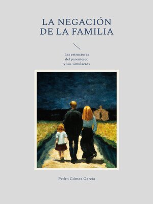 cover image of La negación de la familia